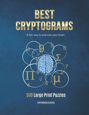 Najlepšie kryptogramy: Knihy o kryptogramoch, Knihy o kryptogramoch, Knihy o kryptogramoch, Knihy o kryptogramoch - Best Cryptograms: Cryptograms Puzzle, Cryptoquote Puzzles, Cryptograms Books, Cryptograms Puzzle Books