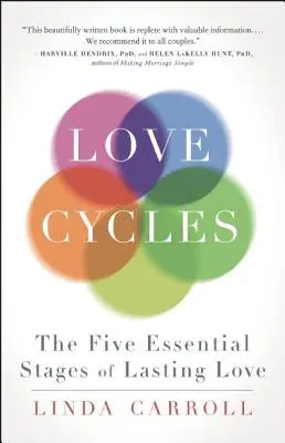 Cykly lásky: Päť základných fáz trvalej lásky - Love Cycles: The Five Essential Stages of Lasting Love