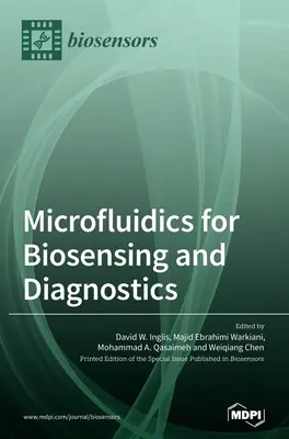 Mikrofluidika pre biosenzoriku a diagnostiku - Microfluidics for Biosensing and Diagnostics
