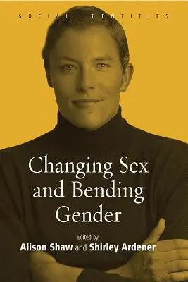Zmena pohlavia a ohýbanie rodu - Changing Sex and Bending Gender