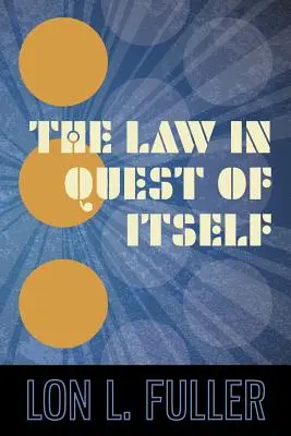 Zákon hľadá sám seba - The Law in Quest of Itself