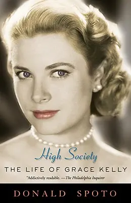 High Society: Život Grace Kellyovej - High Society: The Life of Grace Kelly