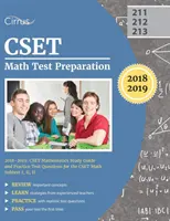 CSET Math Test Preparation 2018-2019: CSET Mathematics Study Guide and Practice Test Questions for the CSET Math Subtest I, II, II (Príprava na test CSET z matematiky 2018-2019: Študijná príručka a praktické otázky na test CSET z matematiky) - CSET Math Test Preparation 2018-2019: CSET Mathematics Study Guide and Practice Test Questions for the CSET Math Subtest I, II, II