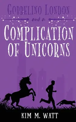 Gobbelí Londýn a komplikácie s jednorožcami - Gobbelino London & a Complication of Unicorns