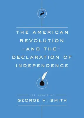 Americká revolúcia a vyhlásenie nezávislosti - The American Revolution and the Declaration of Independence