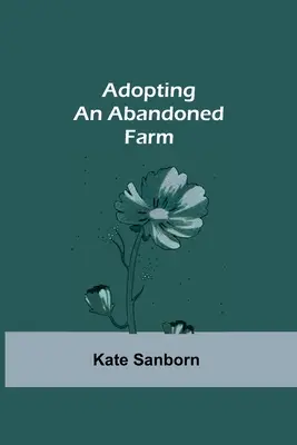 Adopcia opustenej farmy - Adopting an Abandoned Farm