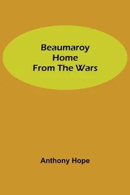 Beaumaroy Domov z vojen - Beaumaroy Home from the Wars