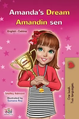 Amandin sen (anglicko-česká dvojjazyčná kniha pre deti) - Amanda's Dream (English Czech Bilingual Book for Kids)