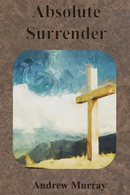 Absolútna odovzdanosť - Absolute Surrender