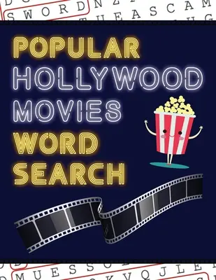 Populárne hollywoodske filmy Vyhľadávanie slov: Hádanky: 50+ filmových hádaniek - s filmovými obrázkami - Zabavte sa pri riešení týchto veľkoformátových slovných hádaniek! - Popular Hollywood Movies Word Search: 50+ Film Puzzles - With Movie Pictures - Have Fun Solving These Large-Print Word Find Puzzles!
