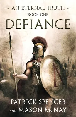 Vzdor: Príbeh o Sparťanoch a bitke pri Termopylách - Defiance: A tale of the Spartans and the Battle of Thermopylae