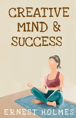 Tvorivá myseľ a úspech - Creative Minds And Success