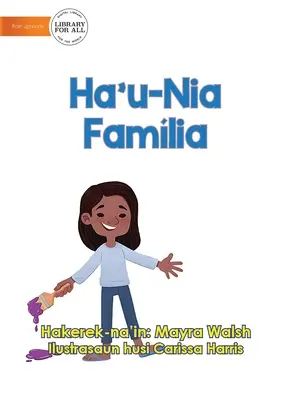 Moja rodina - Ha'u-Nia Famlia - My Family - Ha'u-Nia Famlia