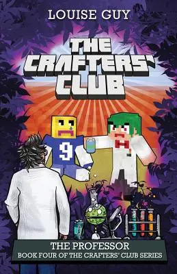 Profesor: Štvrtá kniha série The Crafters' Club - The Professor: Book Four of The Crafters' Club Series