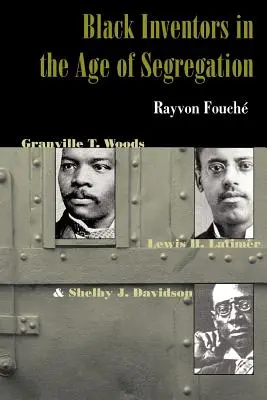 Čierni vynálezcovia v dobe segregácie: Woods, Lewis H. Latimer a Shelby J. Davidson - Black Inventors in the Age of Segregation: Granville T. Woods, Lewis H. Latimer, and Shelby J. Davidson