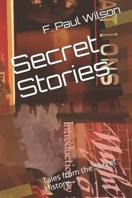 Tajné príbehy: Príbehy z tajnej histórie - Secret Stories: Tales from the Secret History