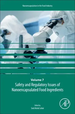 Bezpečnostné a regulačné otázky nanokapsulovaných zložiek potravín, 7 - Safety and Regulatory Issues of Nanoencapsulated Food Ingredients, 7