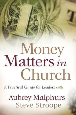 Peniaze v cirkvi: Praktická príručka pre vedúcich - Money Matters in Church: A Practical Guide for Leaders