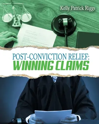 Post-Conviction Relief: Víťazné nároky - Post-Conviction Relief: Winning Claims