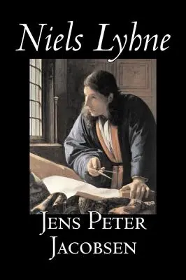 Niels Lyhne by Jens Peter Jacobsen, Beletria, Klasika, Literárne - Niels Lyhne by Jens Peter Jacobsen, Fiction, Classics, Literary