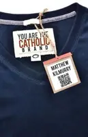 Vy ste katolícka značka - You Are the Catholic Brand