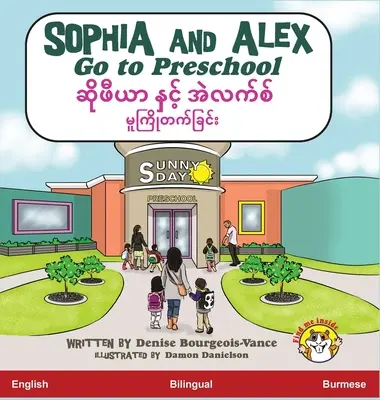 Sophia a Alex chodia do škôlky: ဆိုဖီယာ နှင့် အဲလက - Sophia and Alex Go to Preschool: ဆိုဖီယာ နှင့် အဲလက