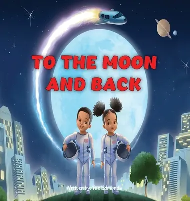 Na Mesiac a späť - To the Moon and Back