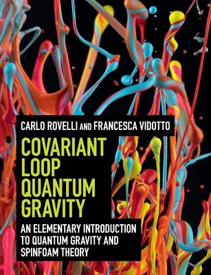 Kovariantná slučka kvantovej gravitácie - Covariant Loop Quantum Gravity