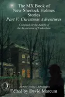 The MX Book of New Sherlock Holmes Stories - Part V: Christmas Adventures (MX kniha nových príbehov Sherlocka Holmesa - V. časť: Vianočné dobrodružstvá) - The MX Book of New Sherlock Holmes Stories - Part V: Christmas Adventures