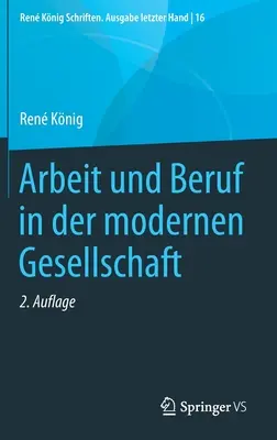 Práca a povolanie v modernej spoločnosti - Arbeit Und Beruf in Der Modernen Gesellschaft