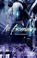 Láska nepozná hranice 2: Karma Unleashed - Love Knows No Boundaries 2: Karma Unleashed