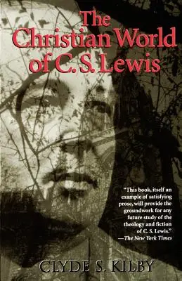 Kresťanský svet C. S. Lewisa, - The Christian World of C.S. Lewis,