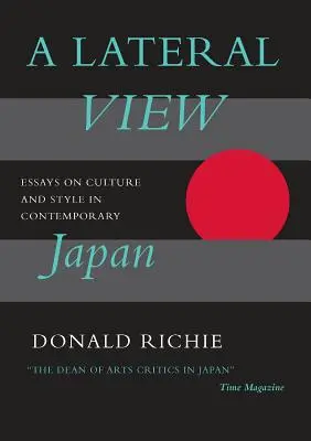 Bočný pohľad: Eseje o kultúre a štýle v súčasnom Japonsku - A Lateral View: Essays on Culture and Style in Contemporary Japan