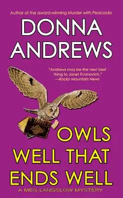 Sovy dobre, že dobre končia - Owls Well That Ends Well