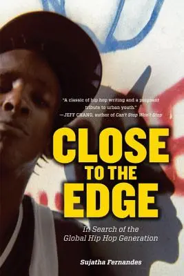 Blízko k okraju: Hľadanie globálnej hip-hopovej generácie - Close to the Edge: In Search of the Global Hip Hop Generation