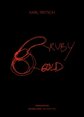 Karl Fritsch: Rubínové zlato - Karl Fritsch: Ruby Gold