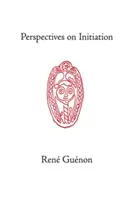 Perspektívy zasvätenia - Perspectives on Initiation