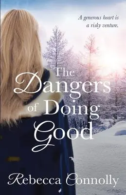 Nebezpečenstvo konania dobra - The Dangers of Doing Good