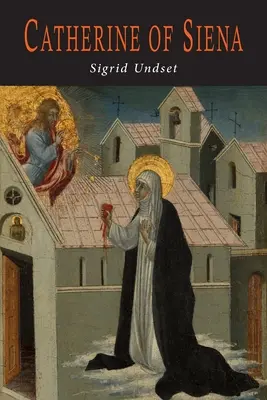 Katarína Sienská - Catherine of Siena