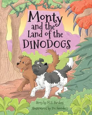 Monty a krajina dinodogov - Monty and the Land of the Dinodogs