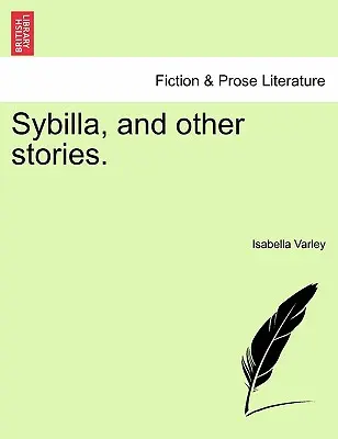Sybilla a iné príbehy. - Sybilla, and Other Stories.