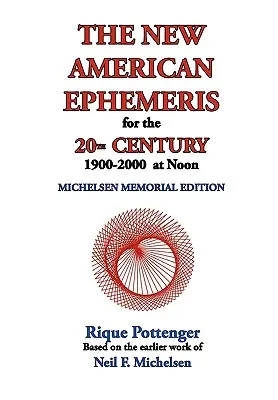 Nové americké efemeridy pre 20. storočie, 1900-2000 na poludnie - The New American Ephemeris for the 20th Century, 1900-2000 at Noon