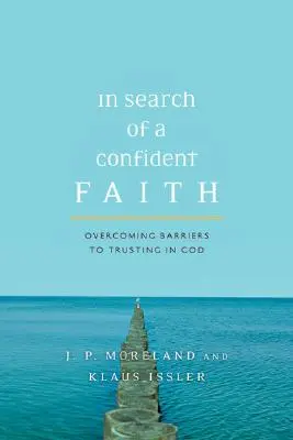 Hľadanie sebavedomej viery: Prekonávanie prekážok v dôvere v Boha - In Search of a Confident Faith: Overcoming Barriers to Trusting in God