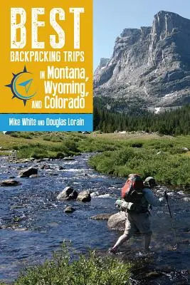Najlepšie výlety s batohom v Montane, Wyomingu a Colorade - Best Backpacking Trips in Montana, Wyoming, and Colorado