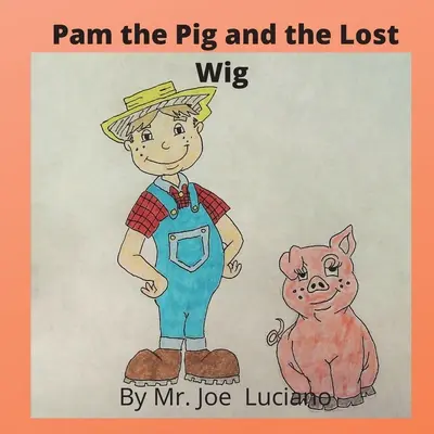 Prasiatko Pam a stratená parochňa - Pam the Pig and the Lost Wig