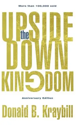 Kráľovstvo hore nohami: Vydanie pri príležitosti výročia - The Upside-Down Kingdom: Anniversary Edition