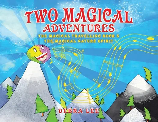 Dve magické dobrodružstvá: Magické putovanie po skalách a magický duch prírody - Two Magical Adventures: The Magical Travelling Rock & The Magical Nature Spirit