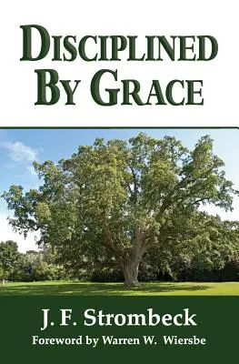 Disciplinovaní milosťou - Disciplined by Grace