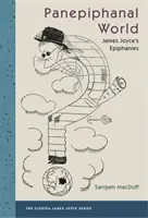 Panepifanálny svet: Epifánie Jamesa Joycea - Panepiphanal World: James Joyce's Epiphanies
