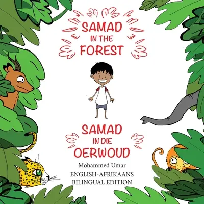 Samad v lese: Dvojjazyčné anglicko-africké vydanie - Samad in the Forest: English-Afrikaans Bilingual Edition